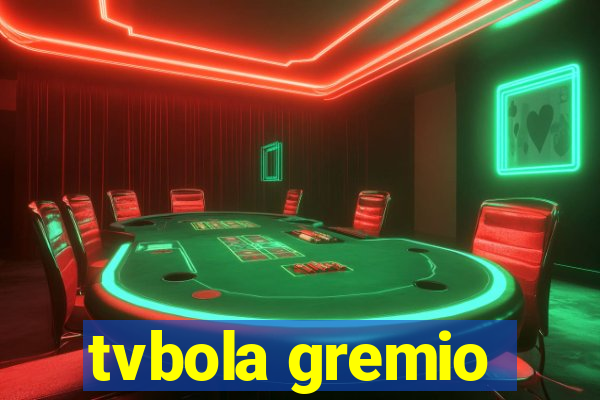 tvbola gremio